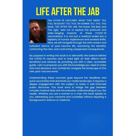 LIFE AFTER THE JAB: The Good, The Bad, And The Ugly (Paperback only) by bestselling author Troy Dunham