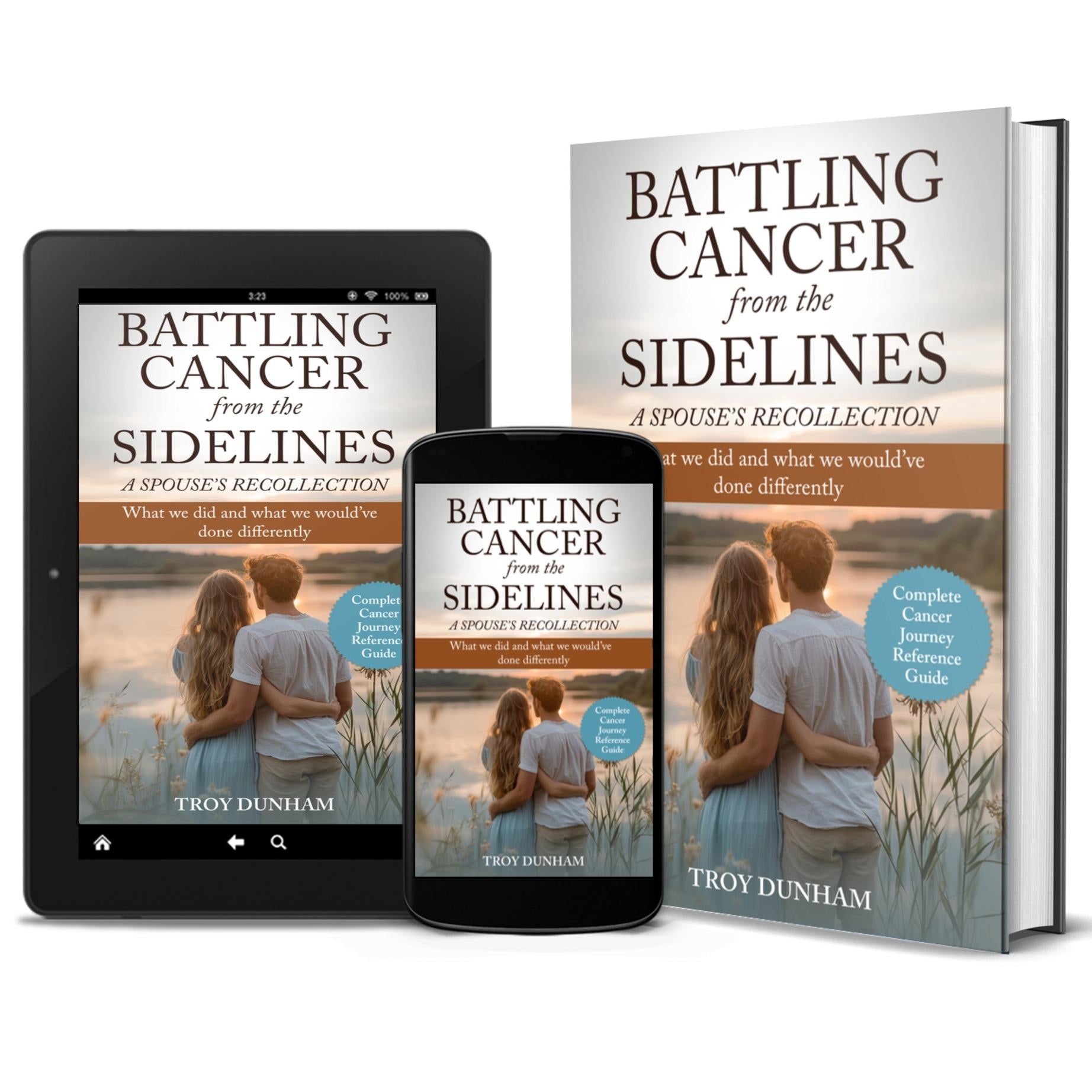 Book cover of Battling Cancer from the Sidelines, a heartfelt guide for spouses navigating the challenges of cancer.